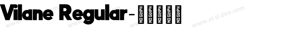 Vilane Regular字体转换